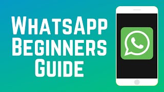 How to Use WhatsApp Beginners Guide 2024 [upl. by Intyre]