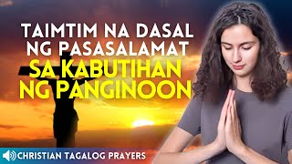 TAIMTIM NA DASAL NG PASASALAMAT SA KABUTIHAN NG PANGINOON DIYOS POERFUL EVENING PRAYER [upl. by Ailehc858]