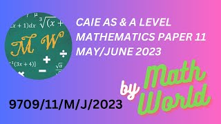 Solved CAIE A Level Math Paper 11 for MayJune 2023970911MJ2023 [upl. by Euqinimod]