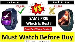 Top Ranking Fastrack Limitless FS2 Smartwatch vs Fastrack Revoltt FS1 Pro Smartwatch Compare [upl. by Yarg]