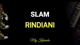 SLAM RINDIANI KARAOKE [upl. by Evad]