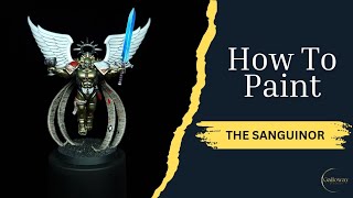 Painting The New Sanguinor  Warhammer 40000 [upl. by Glaudia275]