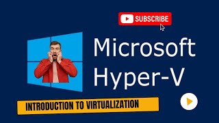 1Introduction to Virtualization using Hyper V [upl. by Carlota]