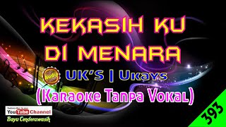 Kekasih Ku Di Menara by Uks Original AudioHQ  Karaoke Tanpa Vokal [upl. by Kawai]