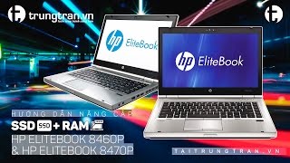 HOW TO 7 Hướng dẫn nâng cấp hp elitebook 8460p amp 8470p tại trungtranvn [upl. by Ruhtracam457]