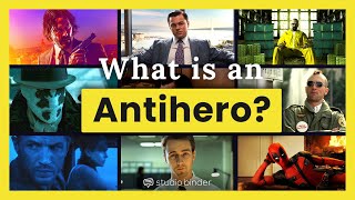 What is an Antihero — And Why Are They So Compelling [upl. by Refinney]