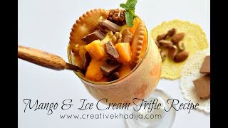 Mango Ice Cream amp Fruit Trifle Recipe By Creative Khadija [upl. by Wesle898]