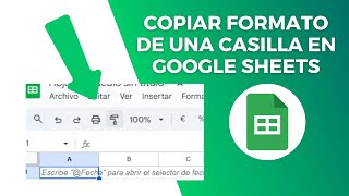 Como COPIAR EL FORMATO de una CASILLA en Google Sheets  2024 [upl. by Alit]