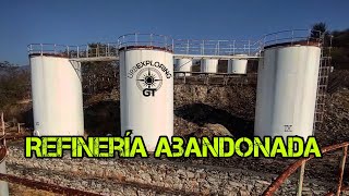 Encontramos una Refinería Abandonada nunca entró en funcionamiento [upl. by Uzzia]