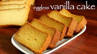 vanilla cake recipe  butter cake  how to make eggless vanilla cake or plain cake [upl. by Aisul]