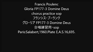 Francis Poulenc Gloria FP1773 Domine Deus chorus practice sop [upl. by Gelya]