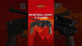 How Historically Accurate Is The Mauser rdr rdr2 reddeadredemption mauser history accurate [upl. by Artinek]