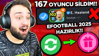 EFOOTBALL 2025 MOBİLE HAZIRLIK YAPTIK 167 TANE ÖZEL KART SİLDİM [upl. by Coumas]