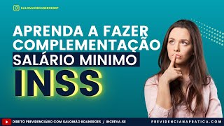 Como fazer complementação de recolhimento inferior a salário mínimo no INSS PASSO A PASSO [upl. by Weinstein]