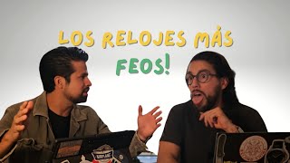 ¡Los relojes más feos del mercado 🤢🤮 [upl. by Nallac]