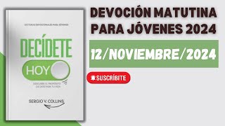 Devoción Matutina para Jóvenes  12 de Noviembre del 2024 [upl. by Chaffin]