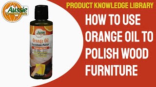 How to use orange oil for polishing wood furniture [upl. by Theda]