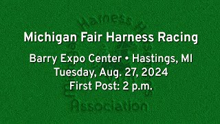 Michigan Fair Harness Racing  Hastings  Aug 27 2024 [upl. by Fred]