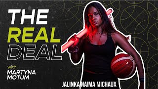 The Real Deal Podcast 2  Jalinka Naima Michaux FIBA Media It Girl [upl. by Anton954]