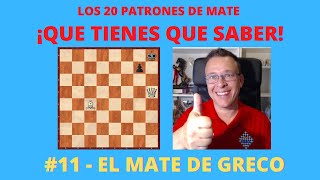 11  El Mate de Greco  Los 20 Patrones de Mate que tienes que saber [upl. by Aidnic]