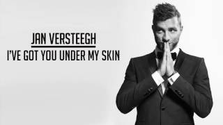 Jan Versteegh  Ive Got You Under My Skin Official audio [upl. by Mich]