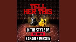 Tell Her This In the Style of Del Amitri Karaoke Version [upl. by Uht]