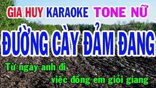 Karaoke Đường Cày Đảm Đang Tone Nữ Nhạc Sống gia huy karaoke [upl. by Bick]