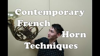 Contemporary French Horn Techniques  Guide for Composers Part IV [upl. by Narmi506]