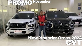 Xpander Cross CVT Tahun 2024 Promo November [upl. by Eecak293]