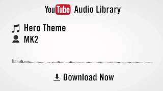 Hero Theme  MK2 YouTube RoyaltyFree Music [upl. by Welcher862]