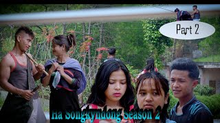 Ha Nongkyndong season 2\\part 2\\khasi series \Swa\\Meikhaduh Bahheh\\ moll [upl. by Guevara635]