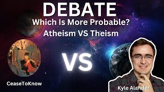 Debate Theism VS Atheism  Ceasetoknow vs Kyle Alander [upl. by Rbma686]