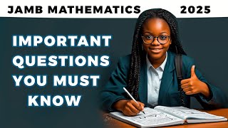 JAMB MATHS 2025 Sure Questions Practice Set 1  Must Watch [upl. by Worthington]