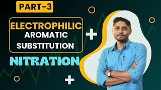 Nitration  Electrophilic Aromatic Substitution  Aromatic Compound  BPharm  NEET  JEE Advance [upl. by Agarhs]