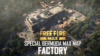 Special Bermuda MAX Map  Factory  Free Fire MAX [upl. by Nimzay]