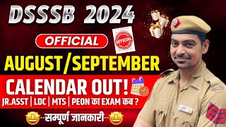 DSSSB Official Exam Calendar 2024 Out  DSSSB 2024  DSSSB TGTPGTMTSJR ASSTPEON  Sombir Sir [upl. by Levina]