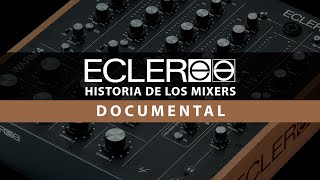 Ecler Historia de los Mixers [upl. by Andert]