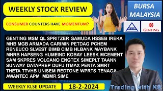 Weekly KLSE BURSA Review  1822024 💥CONSUMER COUNTERS HAVE MOMENTUM 💥 GENTING MSM QL SPRITZER [upl. by Kobi]