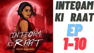 Inteqam Ki Raat Ep 110 horrorstories kukufmstory badla [upl. by Oicirbaf]