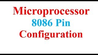 8086 Microprocessor Pin Diagram [upl. by Ahseekat]