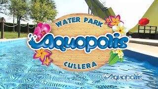 PARQUE ACUÁTICO AQUOPOLIS CULLERA [upl. by Gothurd913]