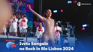 Ivete Sangalo no Rock in Rio Lisboa 2024 [upl. by Tsirc]