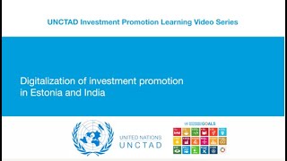 Digitalization of Investment Promotion  Lessons from Estonia and India [upl. by Ronel]