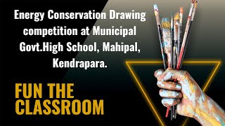 Energy Conservation Drawing competition at Municipal Govt High School Mahipal Kendrapara [upl. by Sartin]