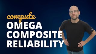 Compute Omega Composite Reliability EASILY [upl. by Liebman767]