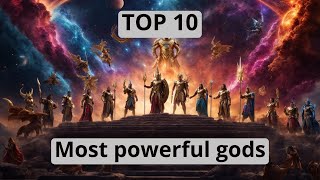 Top 10 Most Powerful Gods Unveiling Their Extraordinary Powers [upl. by Refinnej]