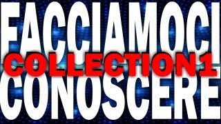 Facciamoci Conoscere Collection1 Stagione 12 [upl. by Llertak792]