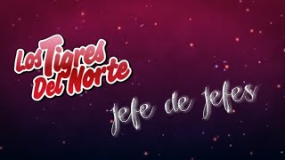 Jefe de Jefes  Los Tigres del Norte  Karaoke con coros [upl. by Eniledam]