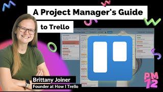 A Project Managers Guide to Trello  PM72 Summit [upl. by Teferi]