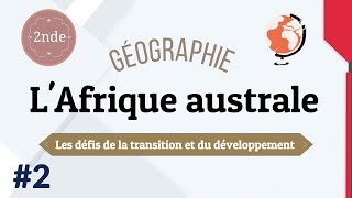 LAfrique australe 2  Les défis de la transition et du développement  Seconde [upl. by Margarita712]